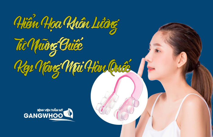 Hiểm Họa Khôn Lường Từ Những Chiếc Kẹp Nâng Mũi Hàn Quốc